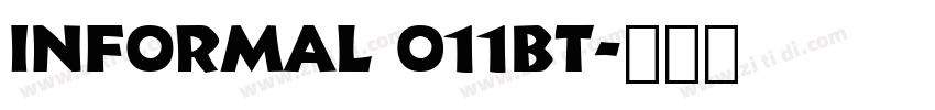 Informal 011BT字体转换